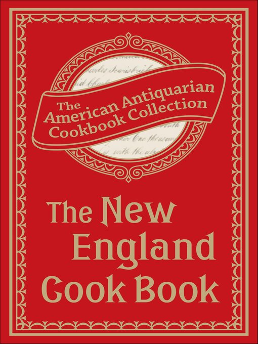 Title details for The New England Cook Book by Antiquarian Collection Cookbook - Available